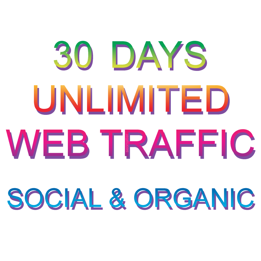 UNLIMITED targeted organic web traffic for 30 days