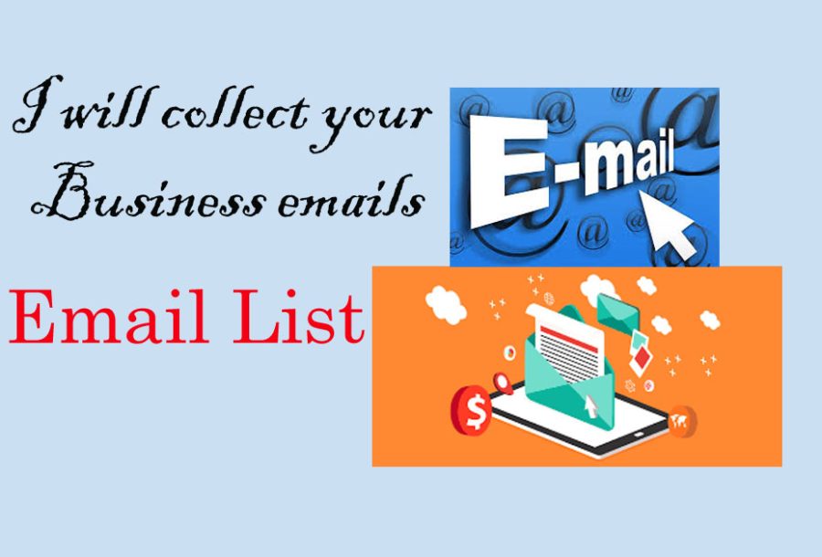 I can collect your business email lists