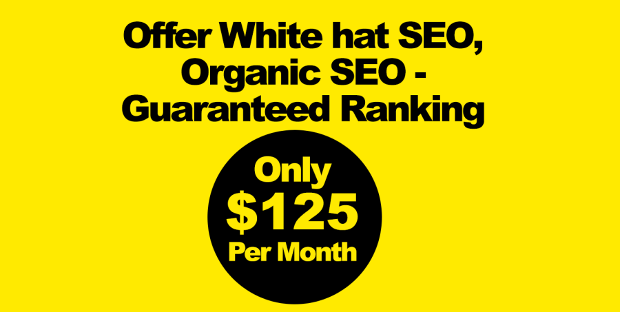Offer White hat SEO, Organic SEO - Guaranteed Ranking 