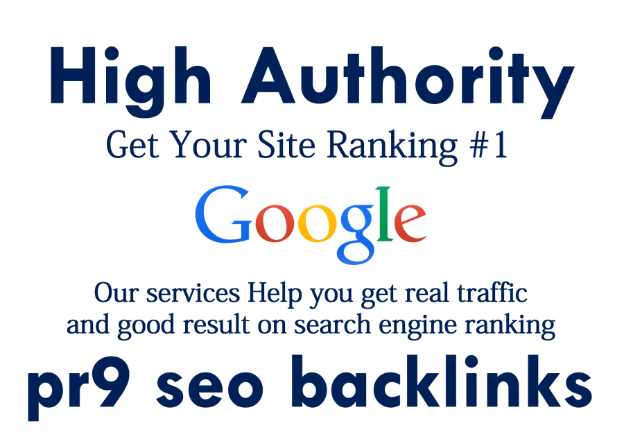 Create Manual 40 PR9 High Authority Backlinks  for Ranking Up Your Site On Google
