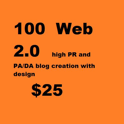 Give you 100 web 2.0  high PR and PA/DA blog creation with design