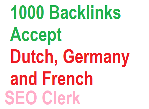 1000 Backlinks For Dutch, French and Germany Websites