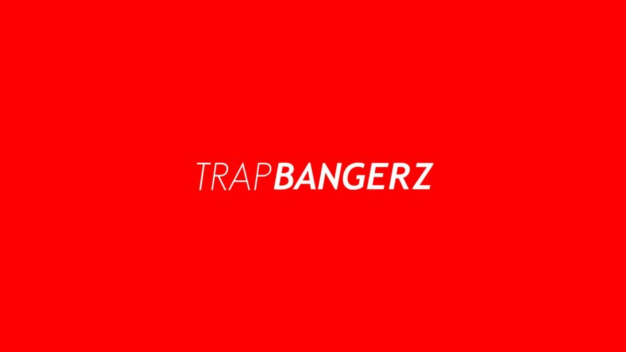 TRAP BANGERZ [Audio Promotion]