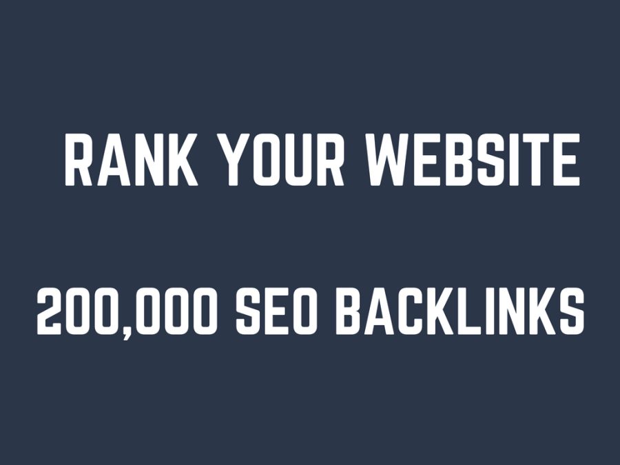  rank your website by 200,000 SEO backlinks 