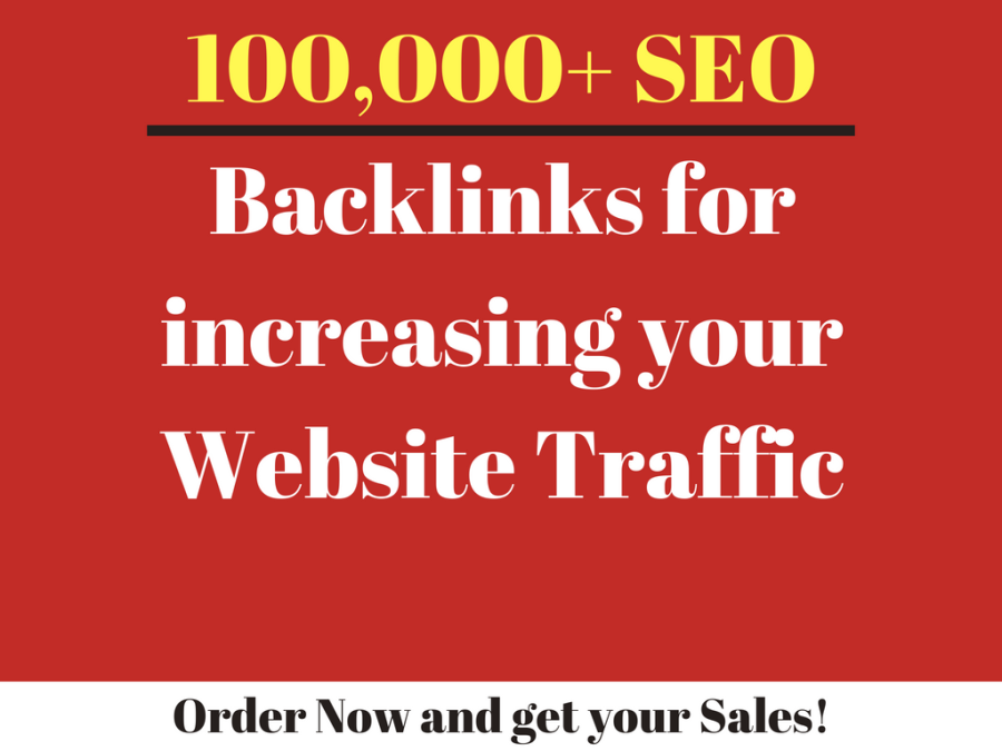 create 100,000 SEO backlinks to increase your website traffic 