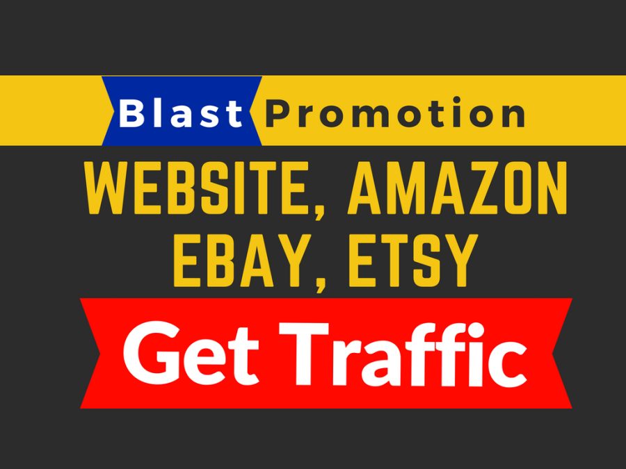 blast promote and market website, amazon, ebay, etsy 