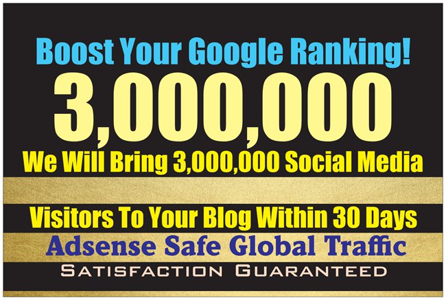  drive 3 million real visitors to your website within 30 days 