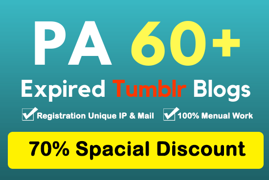 Register 20 Expired Tumblr PA & DA 60 Plus - 100 Manual Work 