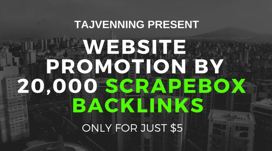 do website promotion by 20,000 scrapebox backlinks 