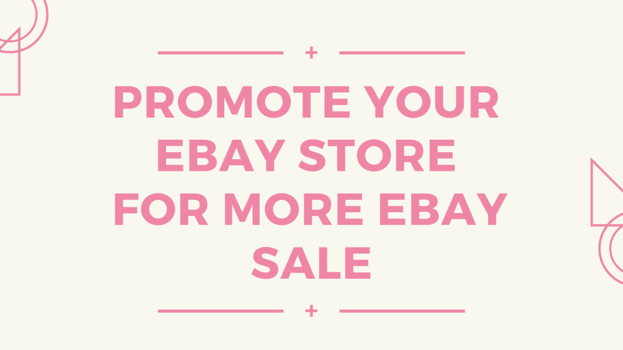 promote your ebay store for more ebay sale 