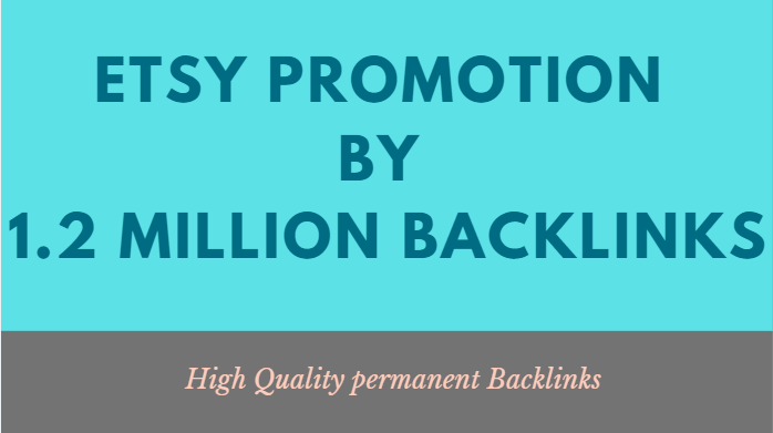 increase your etsy traffic and sales with dofollow manual SEO backlinks 