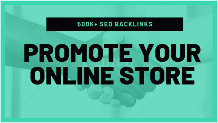 Make 500K SEO backlinks for online store promotion, e commerce markrting