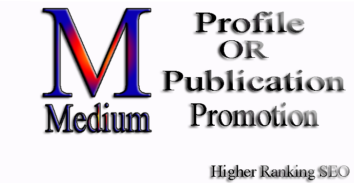 Promote To Your Medium.com Link Higher Rankling SEO