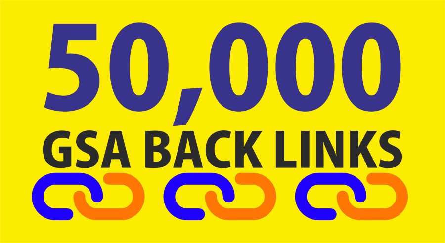 50K High Quality DoFollow GSA Backlinks 