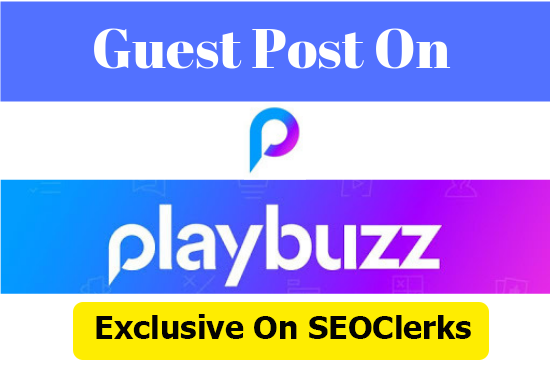 Write and Publish A Guest Post On Playbuzz 