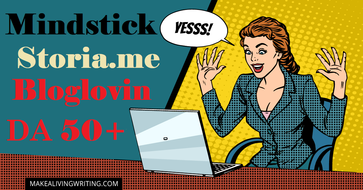Write and Publish Post on Mindstick, Storia and Bloglovin. com