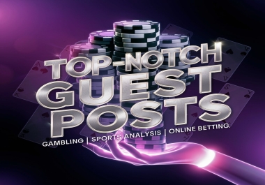 TOP NOTCH 36 High DA Guest Post for Gambling,  Poker,  Judi,  Casino,  betting,  Thailand,  Indonesia