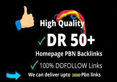 Build 100 High Quality DR50+ Homepage PBN Dofollow Backlink