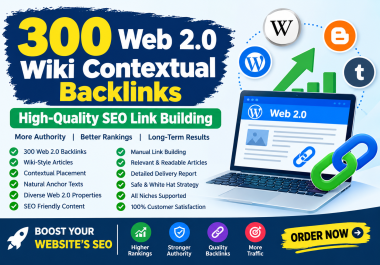 300 Web 2.0 Wiki Contextual Backlinks High-Quality SEO Link Building