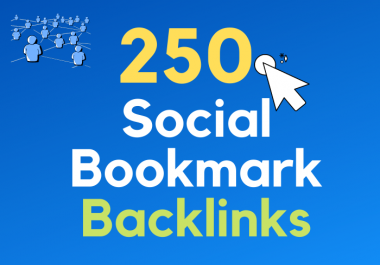 I Will Build 250 Social Bookmarks Backlinks