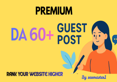 Premium White Hat Guest Posts on High-Authority DA 60+ Sites