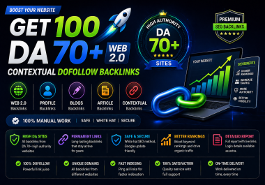 Get 100 High DA70+ Web 2.0 Contextual Dofollow SEO Backlinks Manual Link Building