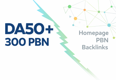 300 High Quality DA50+ PBN Premium Homepage Backlinks Indexable