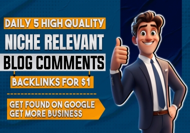 Provide daily 5 high Quality Niche relevant blog comments backlinks