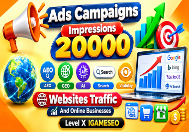 Ads Campaigns Impressions 20000 AEO GEO AI Search Visibility Websites Traffic And Online Businesses
