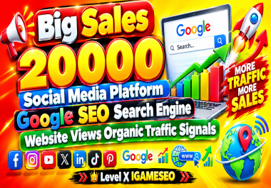 Big Sales 20000 Social Media Platform Google SEO Search Engine Website Views Organic Traffic Signals