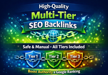 I Will do High Quality Multi Tier SEO Backlinks
