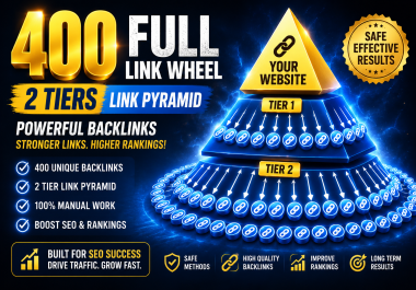 Get 400+ Full link wheel 2 tiers Link Pyramid backlinks
