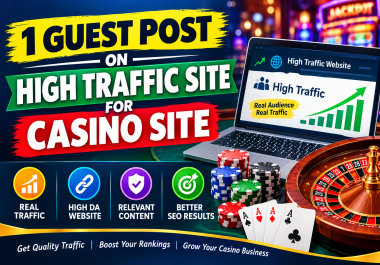 1 guest post on Traffic site for Casino Site