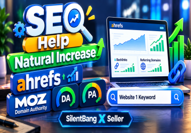 SEO Help Natural Increase Ahrefs Ratings MOZ Domain Authority DA PA Page Backlinks Website 1 Keyword