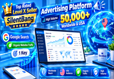 Advertising Platform High Volume 50,000 Worldwide & USA Google Search Organic Websites Traffic 1 Key