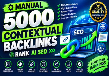 Get Manual 5000 contextual backlinks rank AI search SEO