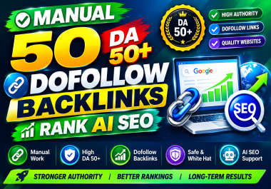 Manual 50 DA Domain Authority 50+ Do-follow backlinks for SEO and AI SEO