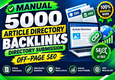 Manual 5000 Article directories backlinks rank AI seo