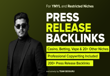 200+ PRESS RELEASE BACKLINKS for Casino,  Betting,  Vape - DA30-80 Sites,  Copywriting Included