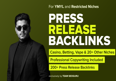 200+ PRESS RELEASE BACKLINKS for Casino,  Betting,  Vape - DA30-80 Sites,  Copywriting Included