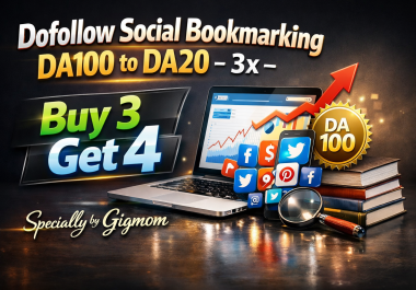 100 Dofollow Soocial Bookmarking DA100 to DA20 -3x - Buy 3 Get 4