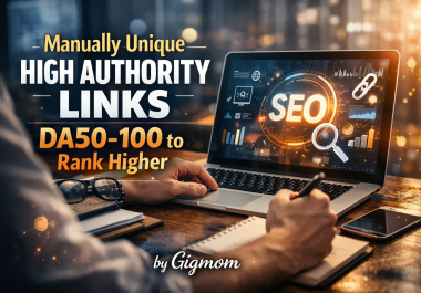 Manually 100 Unique High Authority Links DA30-100 to Rank Higher