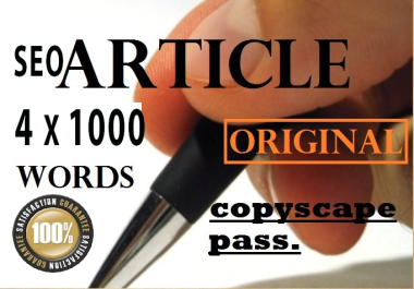 I will WRITE 4 x 1000 Copscape Pass Original ARTICLE