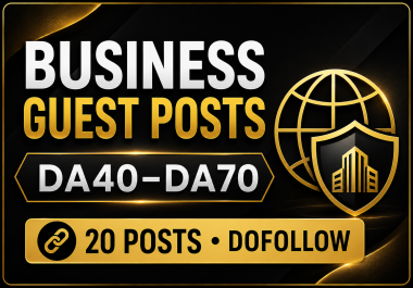 20 Premium Editorial Business Guest Posts on Global Magazines DA70-DA50