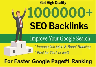 Get 1000000+ Powerful Backlinks for Rank Higher Fast