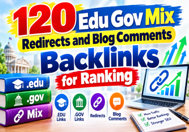 120 Edu Gov Mix Redirects & Blog Comment Backlinks for SEO Ranking