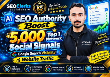 AI SEO Authority Boost 5,000 Top 1 Network Social Signals Google Search Visibility Website Traffic