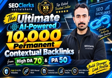 The Ultimate AI Powered 10,000 Permanent Contextual Backlinks from High DA 70 AND PA 50