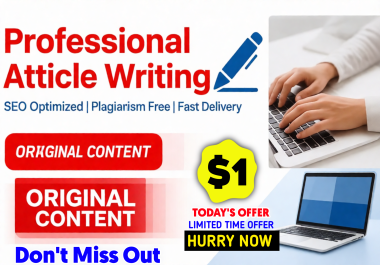 CONTENT Writer I ll write ORIGINAL Pro emiu m ARTICLE for your website