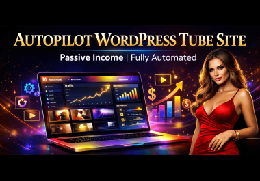 I will create Adult tube website in WordPress with auto post video daiily
